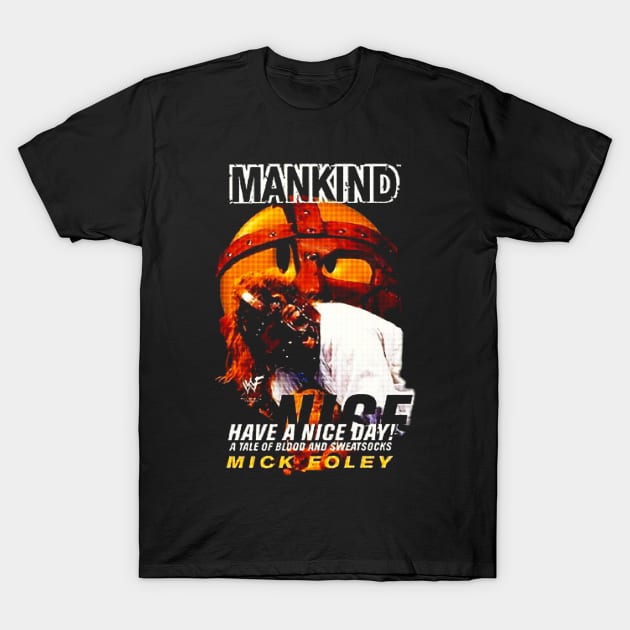 Mankind is Mick Foley T-Shirt by DarkFeather